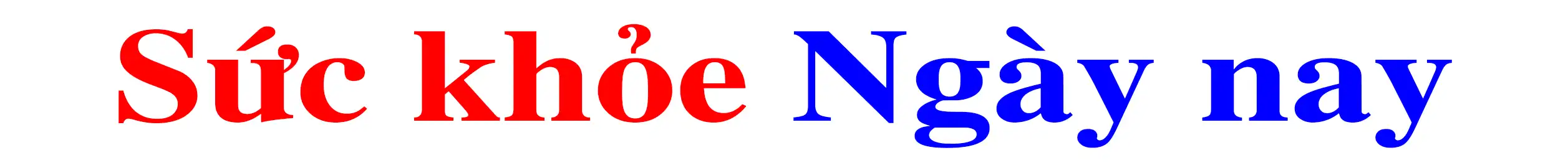 Sức khỏe ngày nay